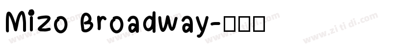 Mizo Broadway字体转换